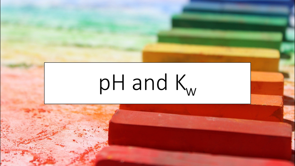 pH and Kw